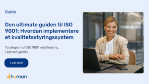 Den ultimate guiden til ISO 9001: Hvordan implementere et kvalitetsstyringssystem