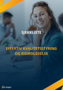 Sjekkliste/guide: Optimaliser kvalitetsstyring og risikoledelse​