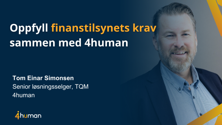 Webinaropptak: Oppfyll finanstilsynets krav sammen med 4human