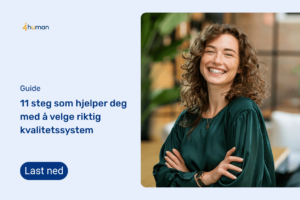 11 steg som hjelper deg med å velge riktig kvalitetssystem